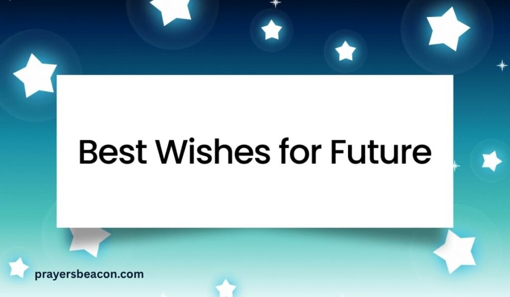 Good luck wishes for future career