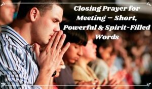 Closing Prayer for Meeting