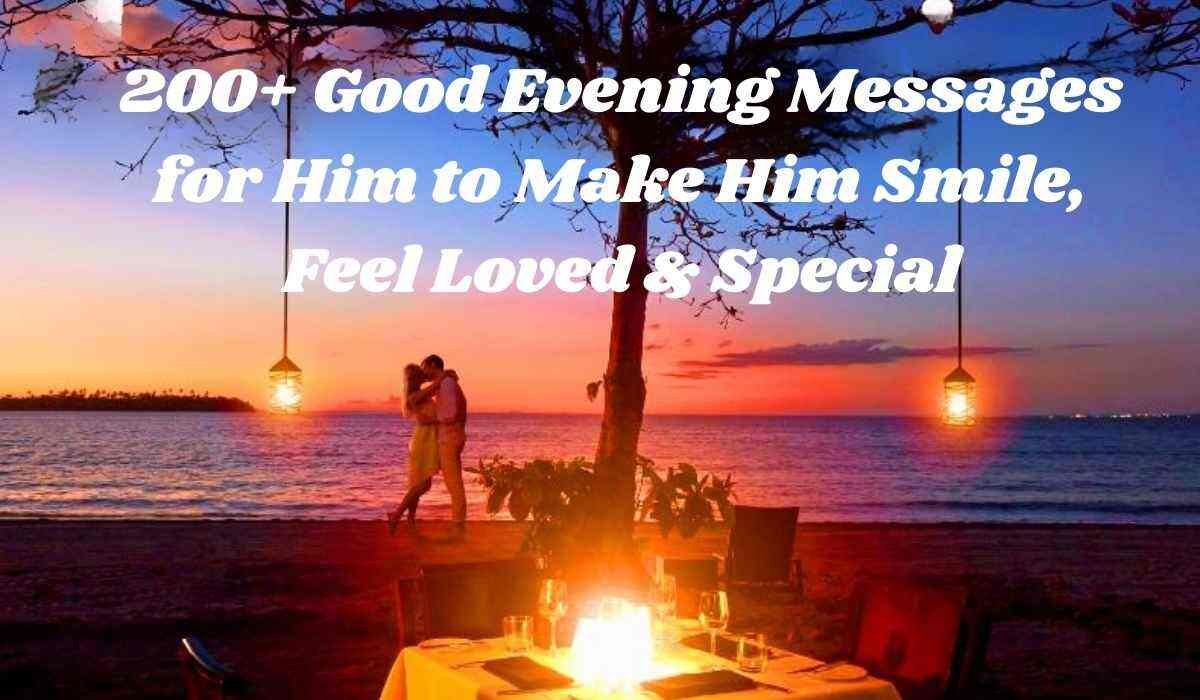 Good Evening Messages for Him