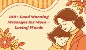 Good Morning Messages for Mom
