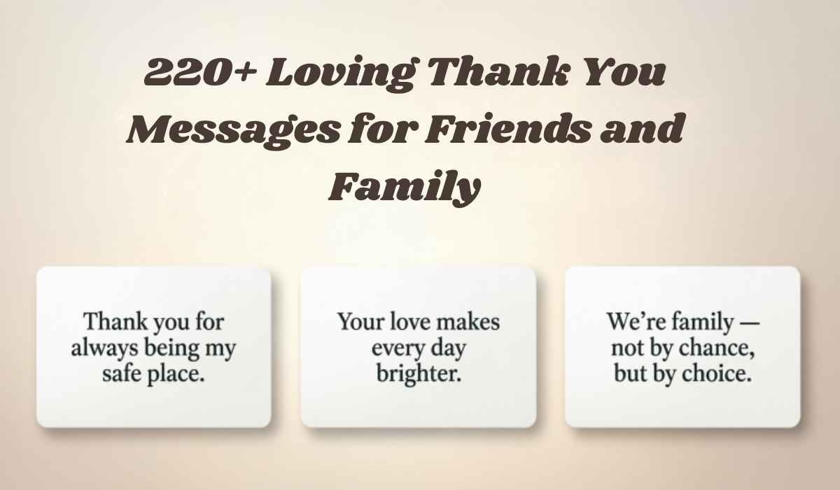 Loving Thank You Messages for Friends and Family