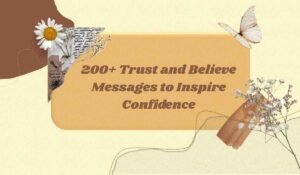 Trust and Believe Messages