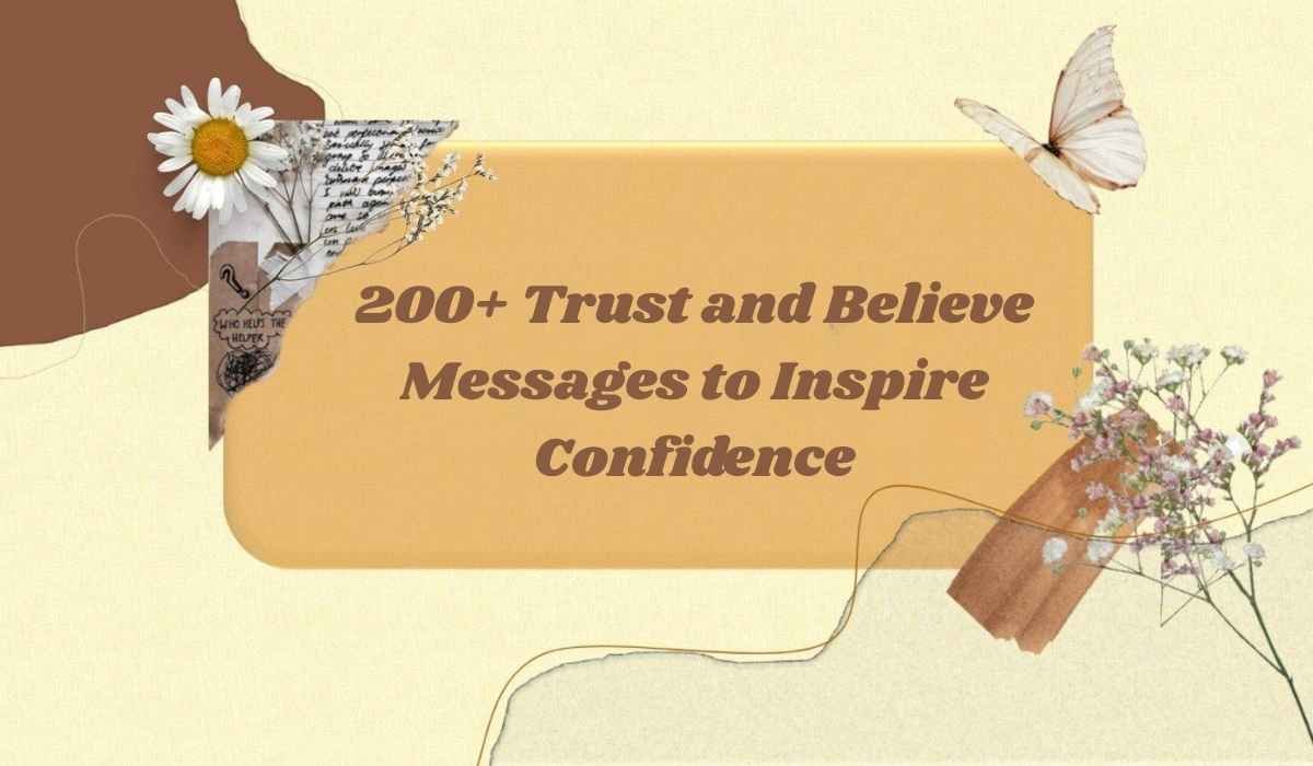 Trust and Believe Messages
