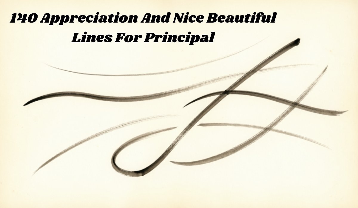 Nice Beautiful Lines For Principal
