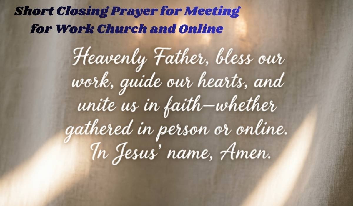 Short Closing Prayer for Meeting